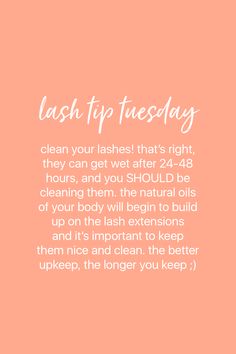 Lash Tip Tuesday, Lash Extensions Quotes, Lash Extensions Care, Lash Quotes, Eyelash Tips, Grow Lashes, Salon Quotes, Big Lashes, Eyelash Extensions Styles