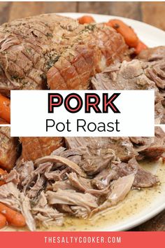 pork pot roast on a white plate with carrots and potatoes