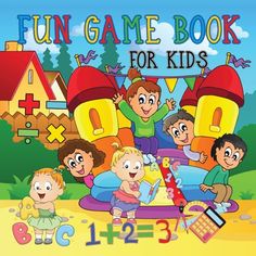 Fun Game Book For Kids: Really Fun & Educational Book For Kids Ages 4-9 English Help, Challenging Games, 2022 Number, Educational Books, Activity Kits, Book For Kids, Help Kids, A Workout, The Alphabet