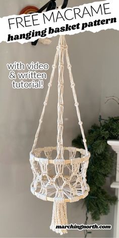 a macrame hanging basket pattern with video and written instructions