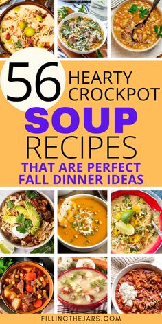 the top 50 hearty crockpot soup recipes that are perfect for fall dinner ideas