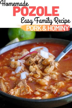 homemade pozole easy family recipe with pork and hominy in a bowl