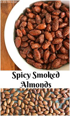 spicy smoked almonds in a white bowl on a wooden table with text overlay