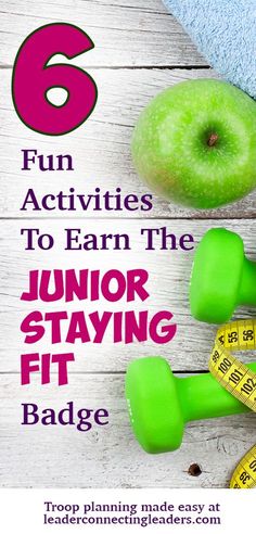 an apple, dumbbells and measuring tape with the title 6 fun activities to earn the junior stawing fit badge