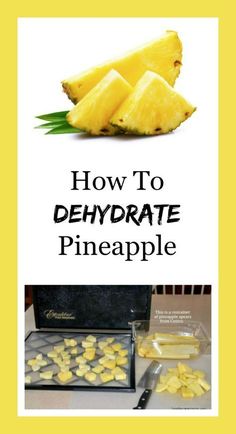 how to dehydrate pineapple in the kitchen and on the stove top