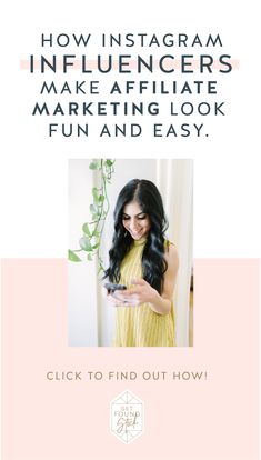 a woman looking at her cell phone with the text how instagram influences make affiliate marketing look fun and easy