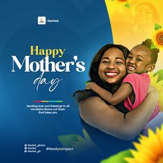 a mother's day flyer with a woman holding her child and sunflowers in the background