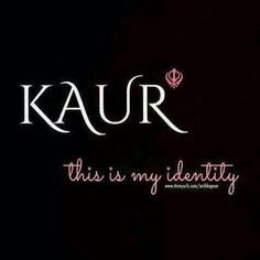 the words kaur are written in white on a black background with pink lettering that reads, this is my identity