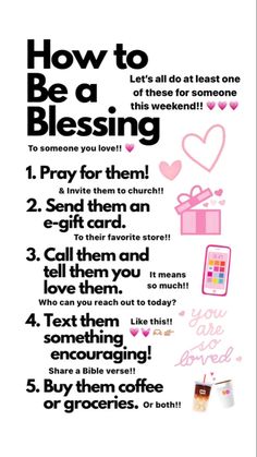 a poster with the words how to be a blessing in pink and black on it