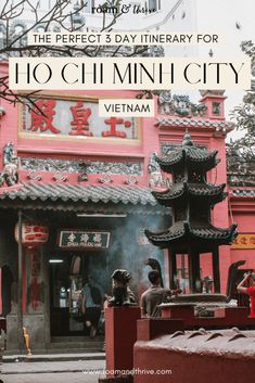 the perfect 3 day itinerary for ho chimin city vietnam