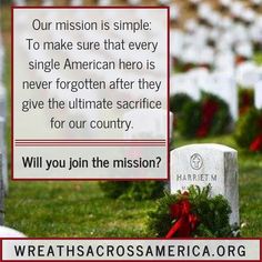 a cemetery with wreaths in the grass and an advertise that reads, our mission is simple to make sure that every single american hero is never forgotten after