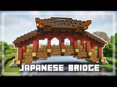 the japanese bridge in minecraft with text overlay that reads,'japan bridge '