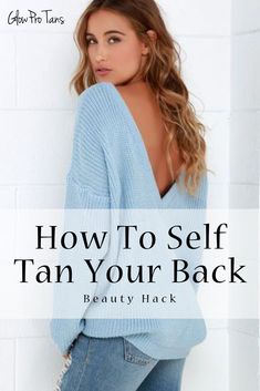 How To Self Tan Your Back, How To Self Tan, Lotion Diy, Fake Tan Lotion, Self Tanning Tips, How To Tan, Tanning Bed Lotion, Tanning Skin Care