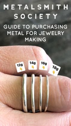 a person's hand with three rings on it and the words metal smith society guide to purchasing metal for jewelry making