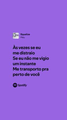 a purple background with the words as vezes seu me distraio se eu no me viigo um instante me transporte me transportro para pero de voce