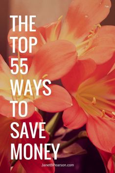 the top 55 ways to save money