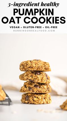 three ingredient healthy pumpkin oat cookies stacked on top of each other with text overlay