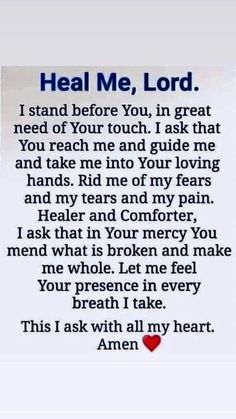 a poem that says heal me, lord i stand before you, in great need of your touch