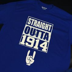 a blue tshirt with the words straight outa 1915 written on it