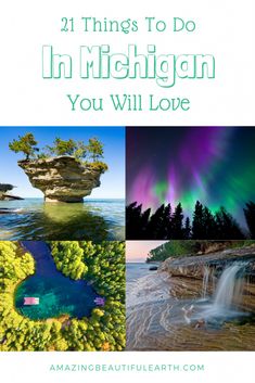 four pictures with the words, 21 things to do in michigan you will love