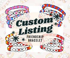 the words custom listing and bracelets are shown on a white background with colorful beads