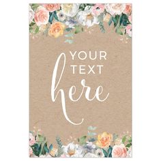 a card with flowers and the words your text here in white ink on brown paper