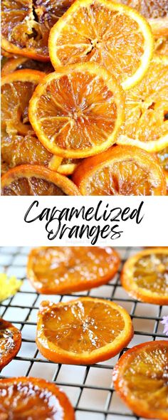 orange slices on a cooling rack with the words caramelized oranges above them