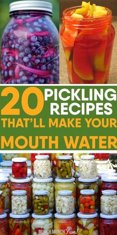 jars filled with pickled vegetables and text overlay that reads 20 picking recipes that'll make your mouth water