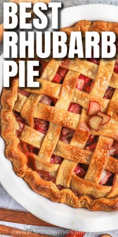 the best rhubarb pie recipe is shown