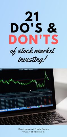 a laptop computer sitting on top of a desk with the words, 21 do's and don'ts of stock market investing