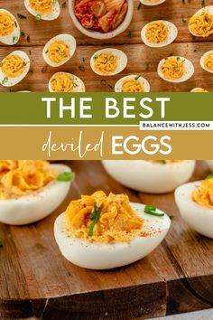 deviled eggs on a cutting board with the words, the best deviled eggs