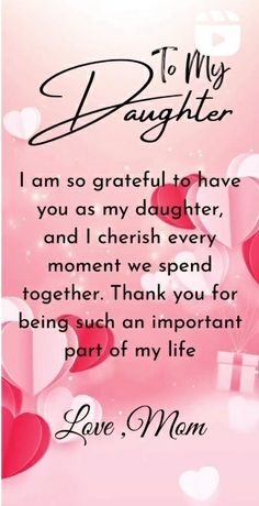 i am so grateful to have you as my daughter