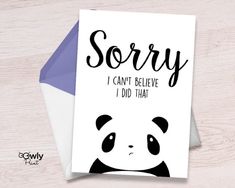 a card that says sorry you were right with a panda face on the front and bottom