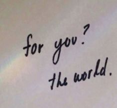 the words for you are written in black ink on a piece of paper with a rainbow behind it