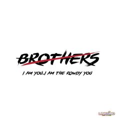 the words brothers are written in black and red ink on a white background with an orange stripe