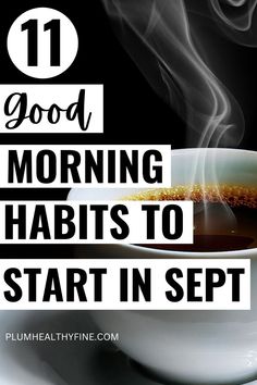 Here are 11 good morning habits you should start in September to reall improve your life | morning habits that will change your life | morning habits to start in Septmber | morning habits to improve your life | morning routine to srart in September | morning tips for September | habits + routine Morning Tips, Fall Morning Routine, Morning Schedule, Morning Checklist, Morning Routine Ideas, Pray For Strength, Good Leadership Skills