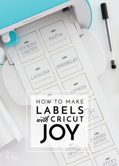 labels with the words how to make labels with a cricut joy on them