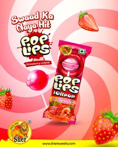 an advertisement with strawberries on it and a candy bar in the foreground that reads swad ka may hit pop lips