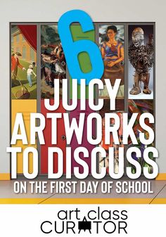 an advertisement for the 6th art works to discuss on the first day of school