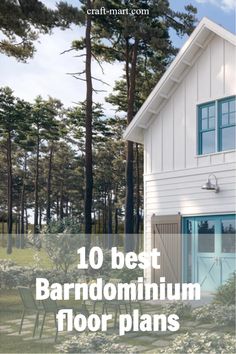 a white house with the words 10 best barndominium floor plans