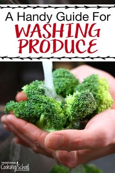 a hand holding broccoli with the title, a handy guide for washing produce