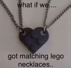 two necklaces that say, what if we got matching lego necklaces?