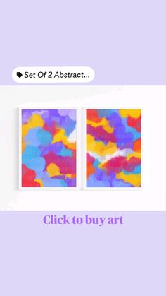 two abstract paintings with the words click to buy art