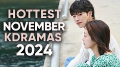 two people sitting next to each other with the words hottest november kdraamas 2012