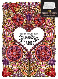 an adult coloring book with the words color your own greeting cards in red, orange and purple