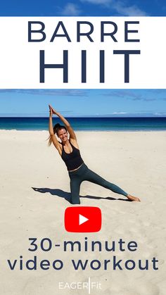 a woman doing yoga on the beach with text reading 30 - minute video workout for beginners