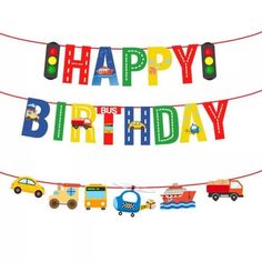 happy birthday banner with cars, trucks and traffic lights hanging from a line on a white background