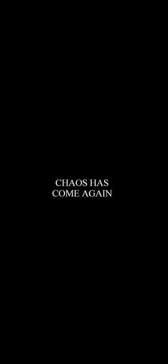 the cover of chaos has come again, written in black and white on a dark background