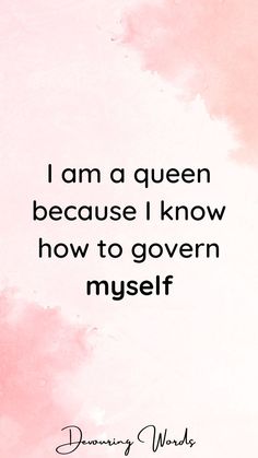 a pink watercolor background with the words, i am a queen because i know how to