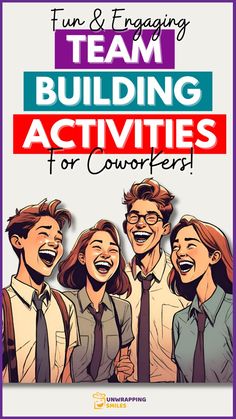 a group of people laughing together with the text fun and engaging team building activities for cowers